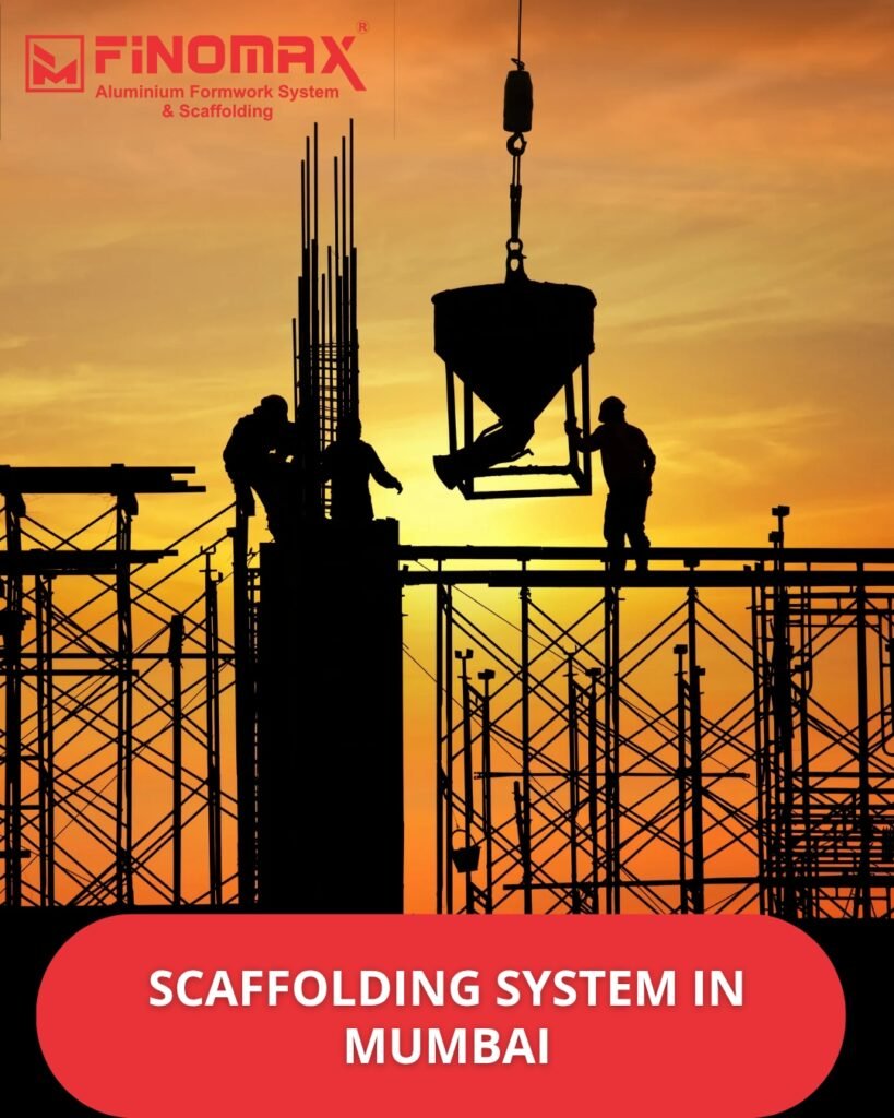 SCAFFOLDING SYSTEM IN MUMBAI