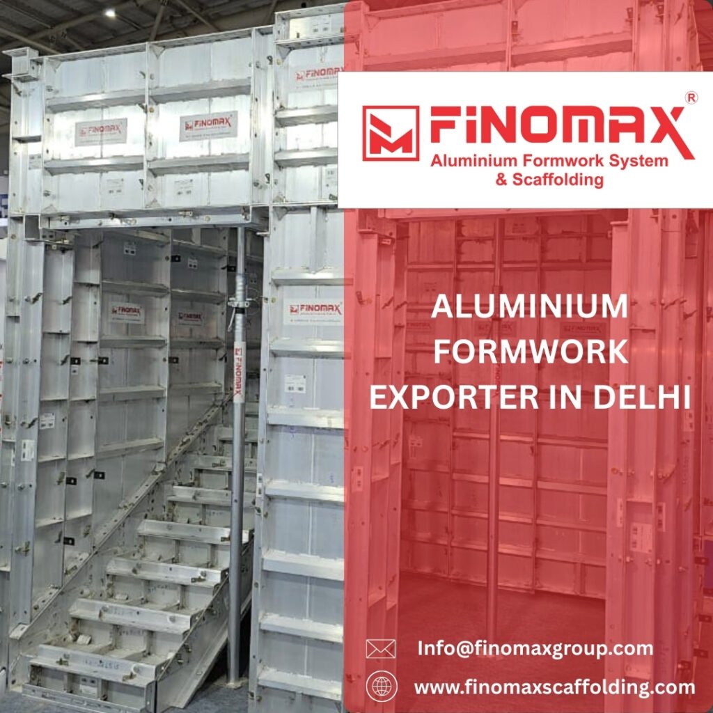 ALUMINIUM FORMWORK EXPORTER IN DELHI