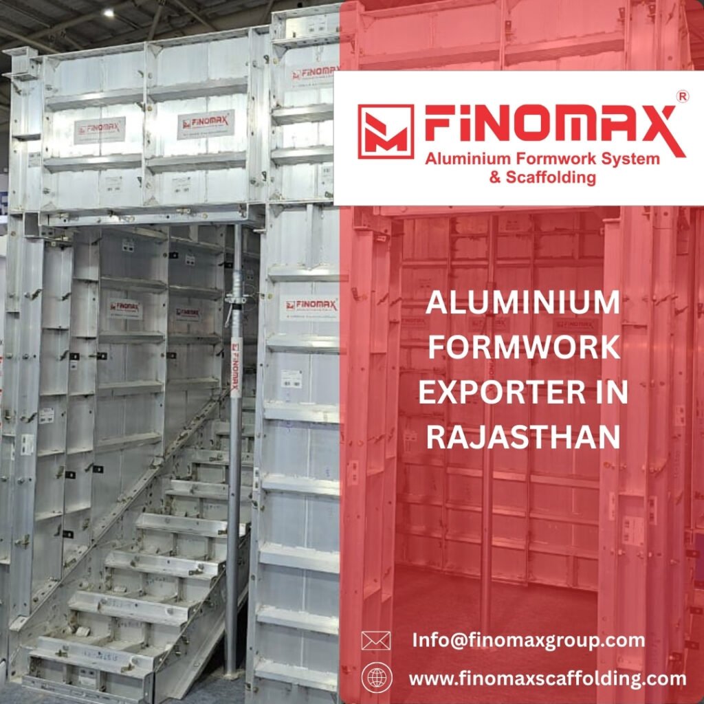 ALUMINIUM FORMWORK EXPORTER IN RAJASTHAN