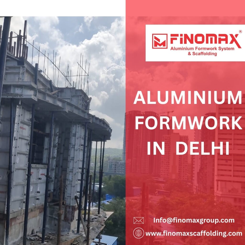 ALUMINIUM FORMWORK IN DELHI