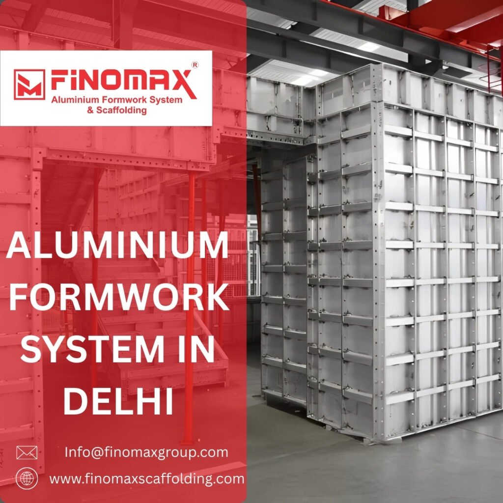 ALUMINIUM FORMWORK SYSTEM IN DELHI