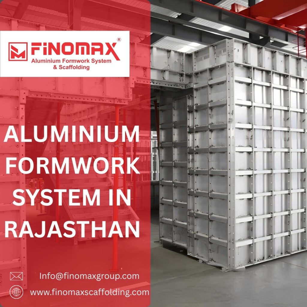 ALUMINIUM FORMWORK SYSTEM IN RAJASTHAN