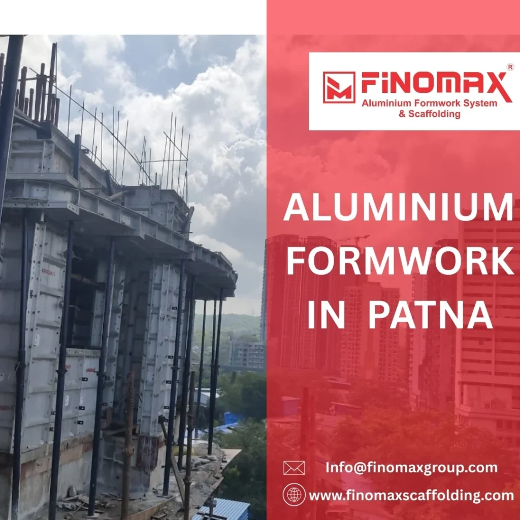 Finomax Aluminium Formwork System in Patna – durable, lightweight, and reusable construction solution ensuring faster, precise, and high-quality concrete structures.
